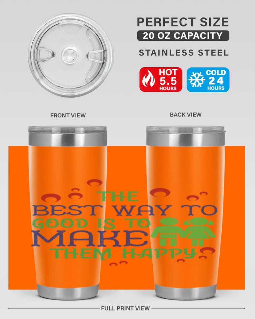 The best way to make children good is to make them happy Style 17#- baby- Tumbler