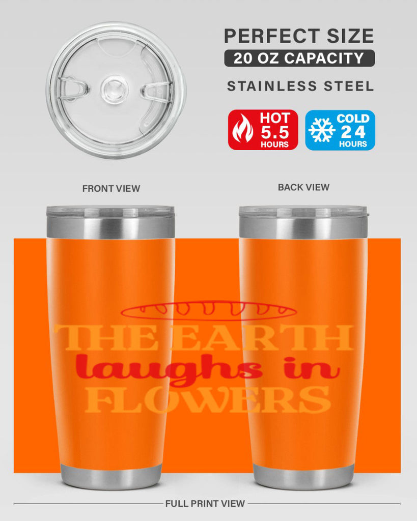 The earth laughs in flowers 540#- spring- Tumbler