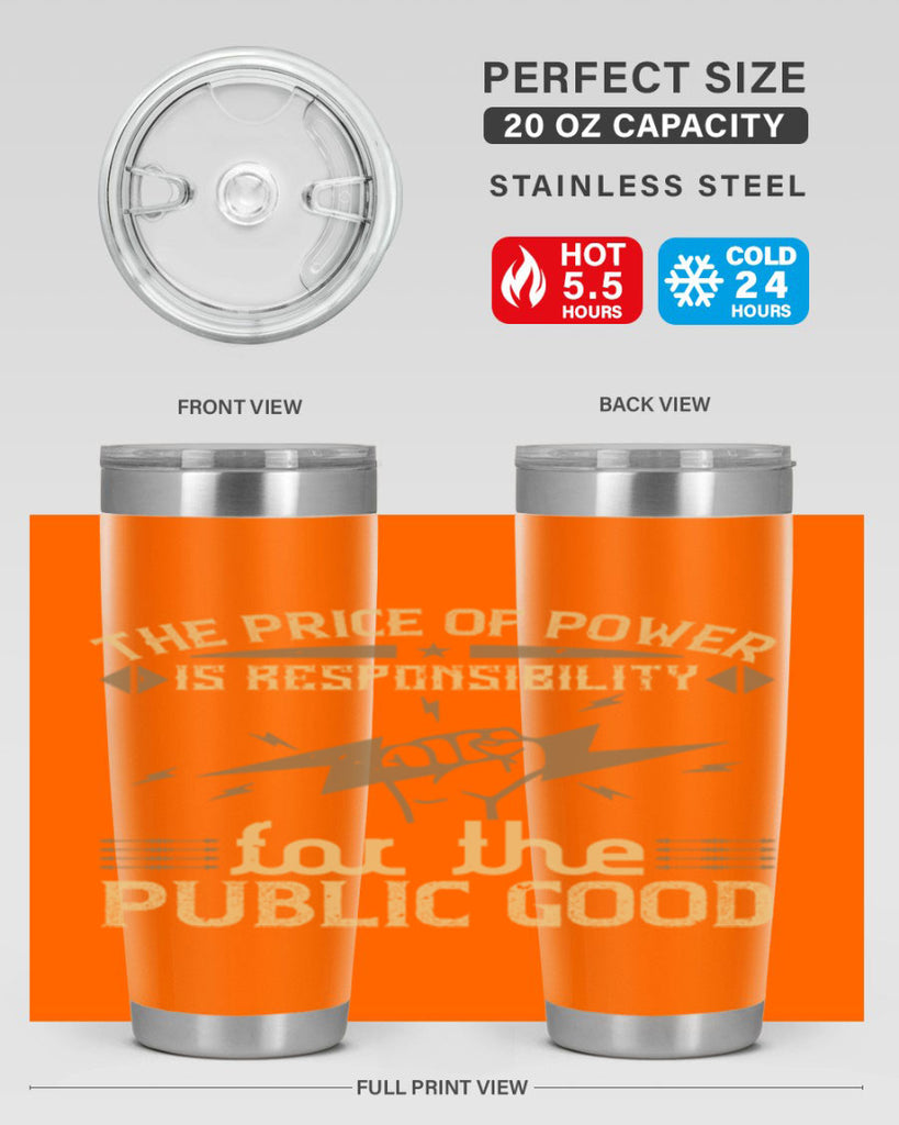 The price of power is responsibility for the public good Style 9#- electrician- tumbler