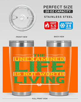 The unexamined life is not worth living Style 15#- self awareness- Tumbler