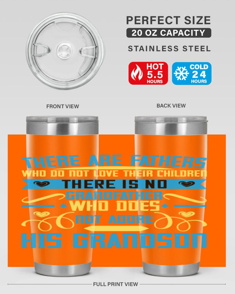 There are fathers who do not love their children 64#- grandpa - papa- Tumbler