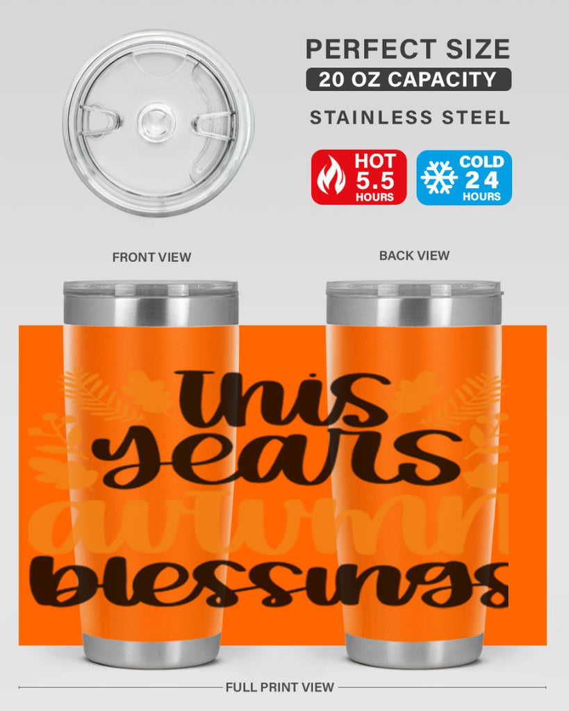 This Years Autumn Blessings 511#- fall- Tumbler