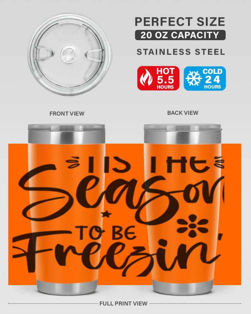 Tis The Season To Be Freezin417#- winter- Tumbler