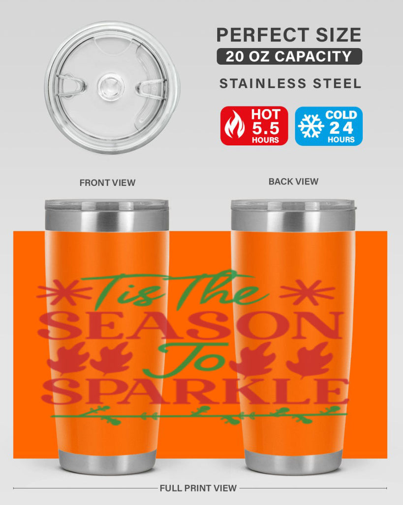 Tis The Season To Sparkle 419#- winter- Tumbler