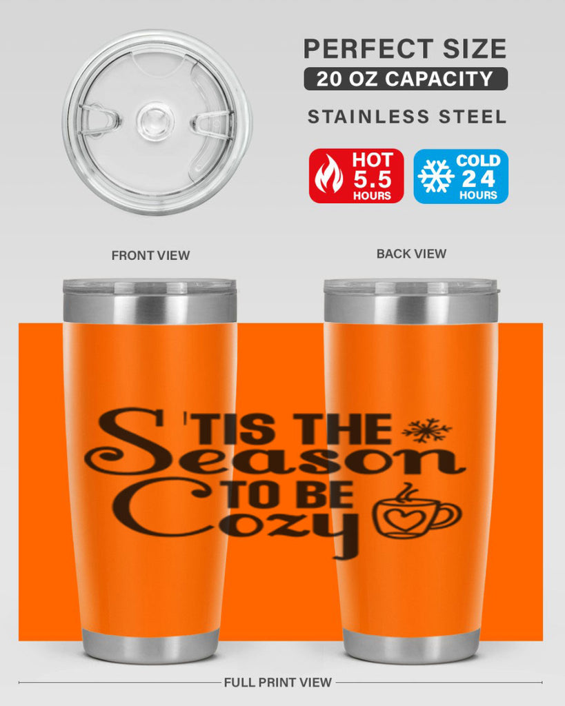 Tis the Season to Be Cozy 1#- winter- Tumbler