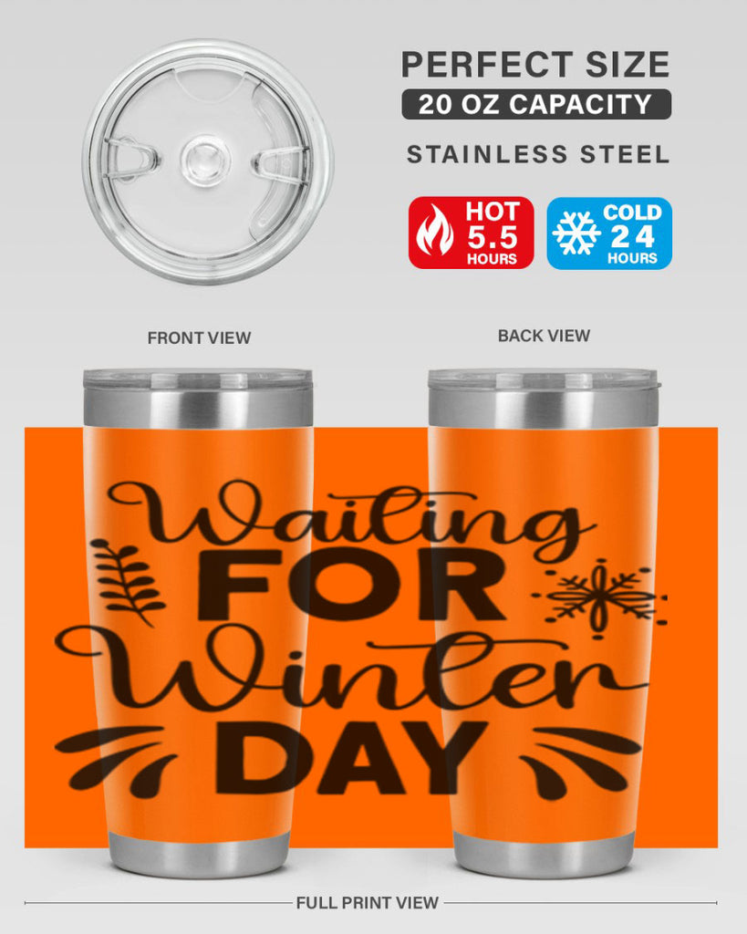 Waiting for Winter Day427#- winter- Tumbler