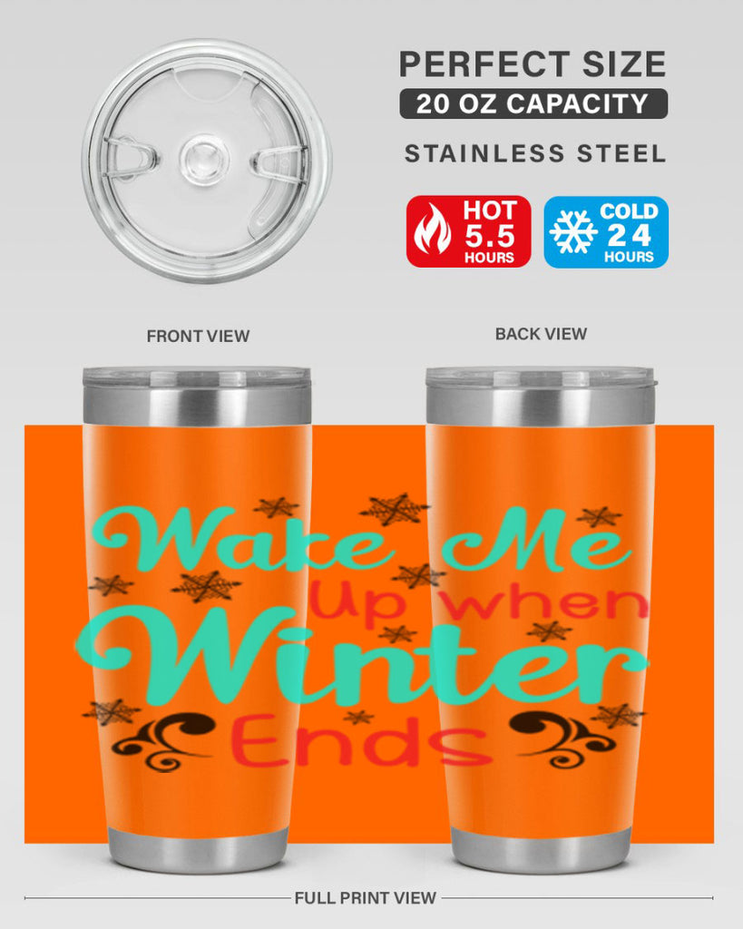Wake Me Up when Winter Ends Graphics 433#- winter- Tumbler