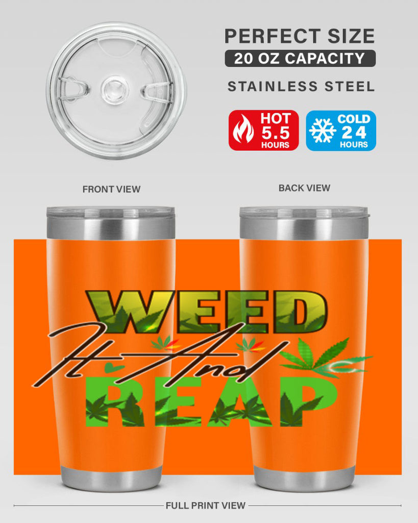 Weed It and Reap 287#- marijuana- Tumbler