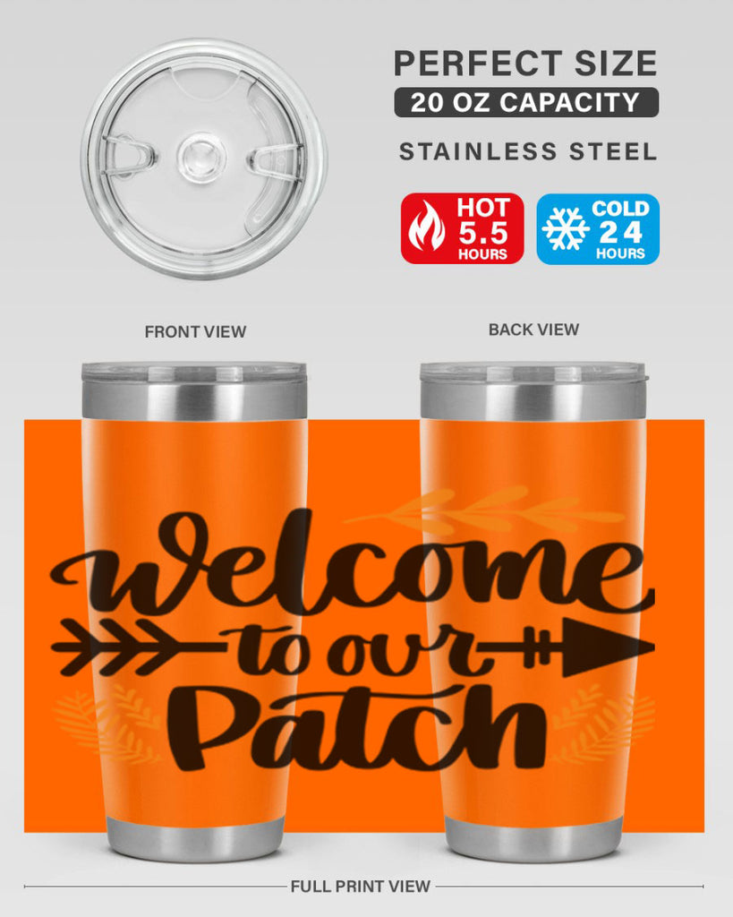 Welcome To Our Patch 517#- fall- Tumbler