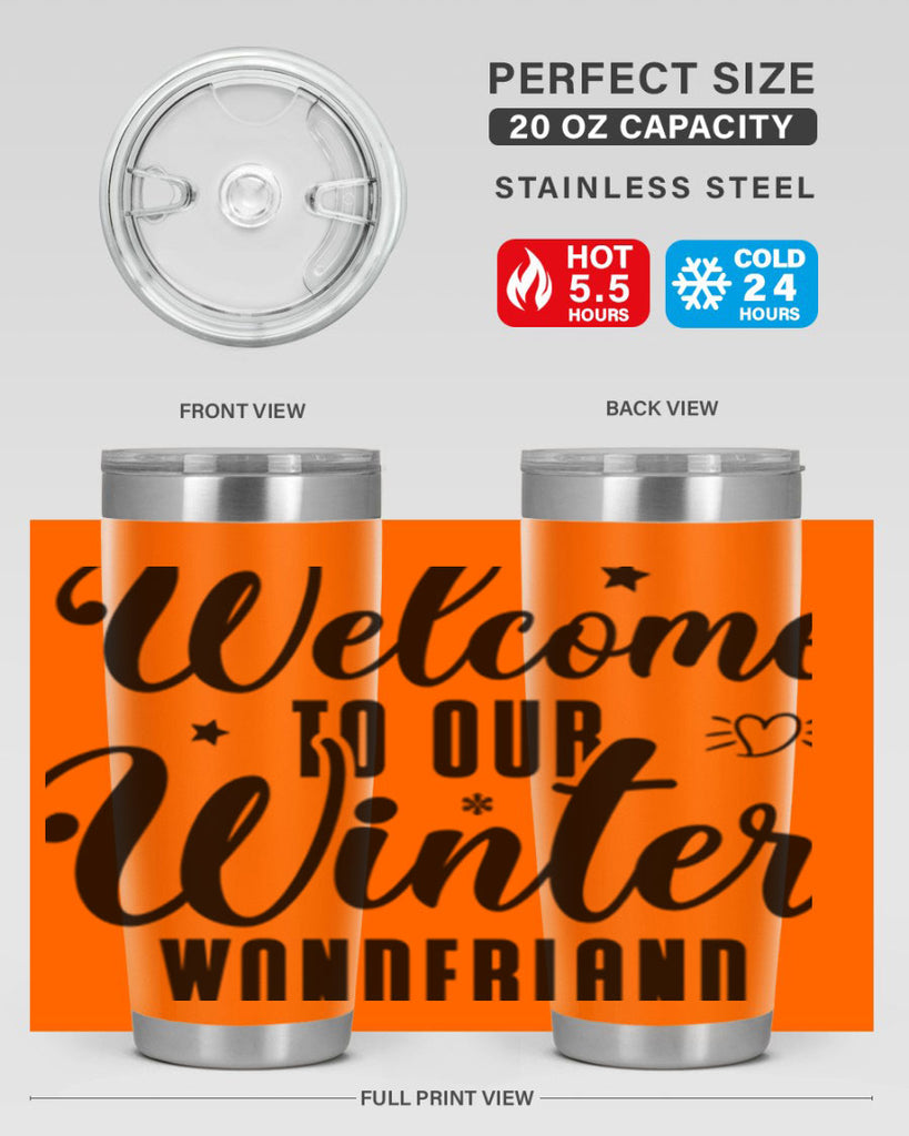 Welcome To Our Winter Wonderland470#- winter- Tumbler