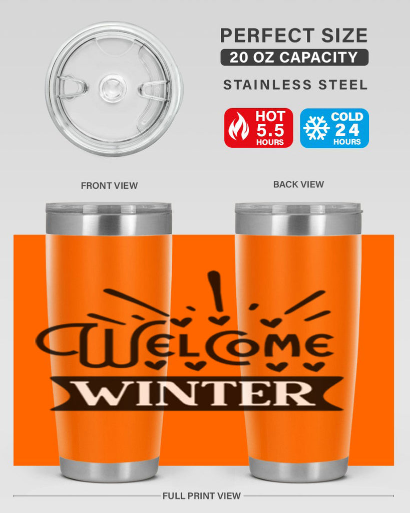 Welcome Winter 472#- winter- Tumbler