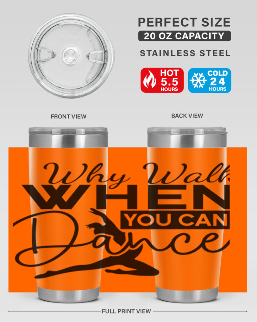 Why Walk when You Can Dance 93#- ballet- Tumbler