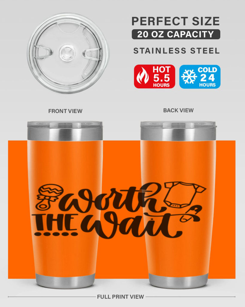 Worth The Wait Style 12#- baby- tumbler