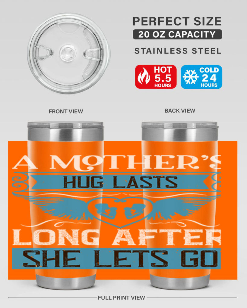a mother’s hug lasts long 2#- mothers day- Tumbler