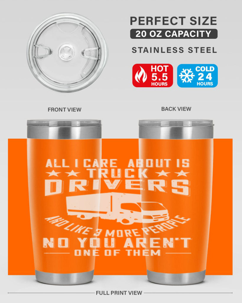 all i care about is truck drivers and like z Style 28#- truck driver- tumbler