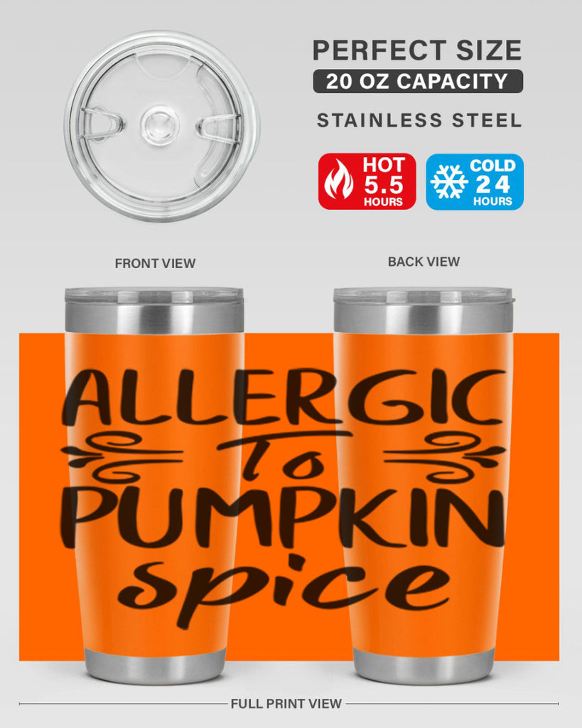 allergic to pumpkin spice 8#- fall- Tumbler