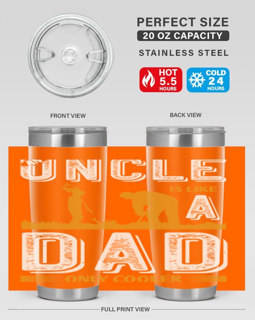 an uncle is like a dad only cooler 167#- fathers day- Tumbler