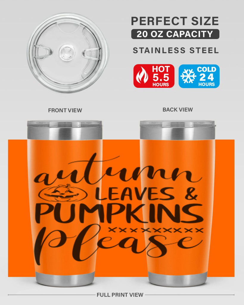 autumn leaves pumpkins please 24#- fall- Tumbler