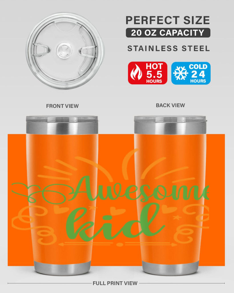 awesome kid 111#- fathers day- Tumbler
