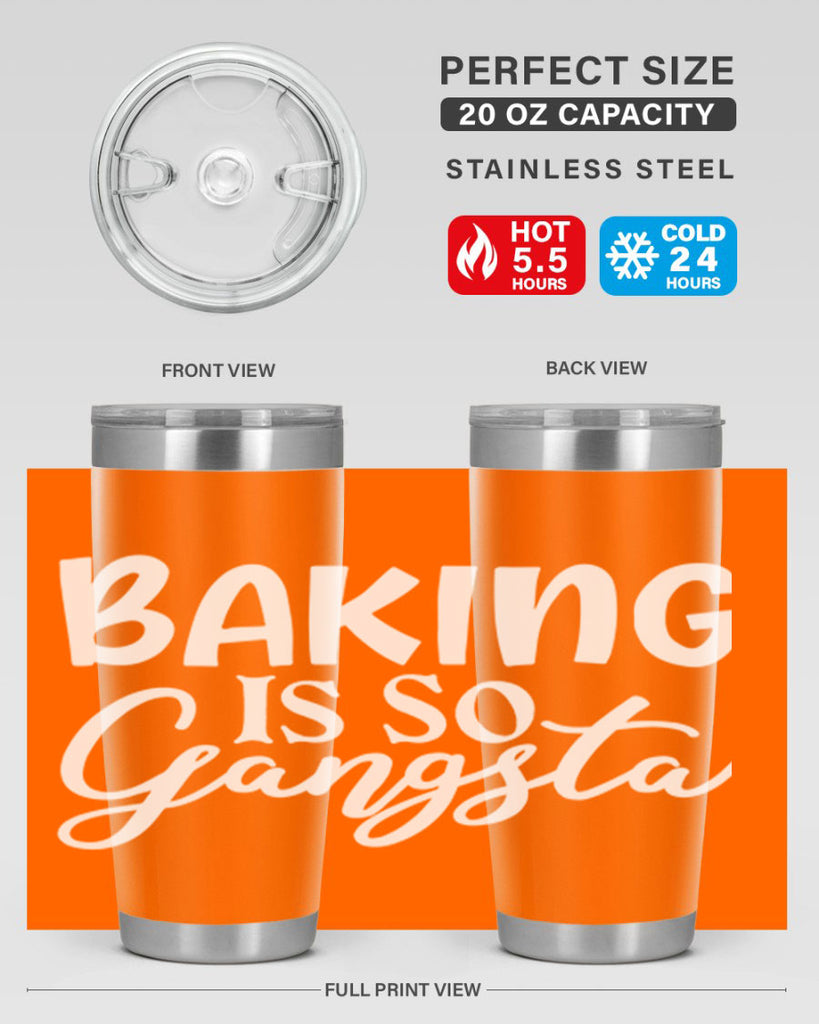 baking is so gangsta 55#- kitchen- Tumbler