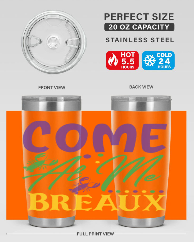 come at me breaux 84#- mardi gras- Tumbler