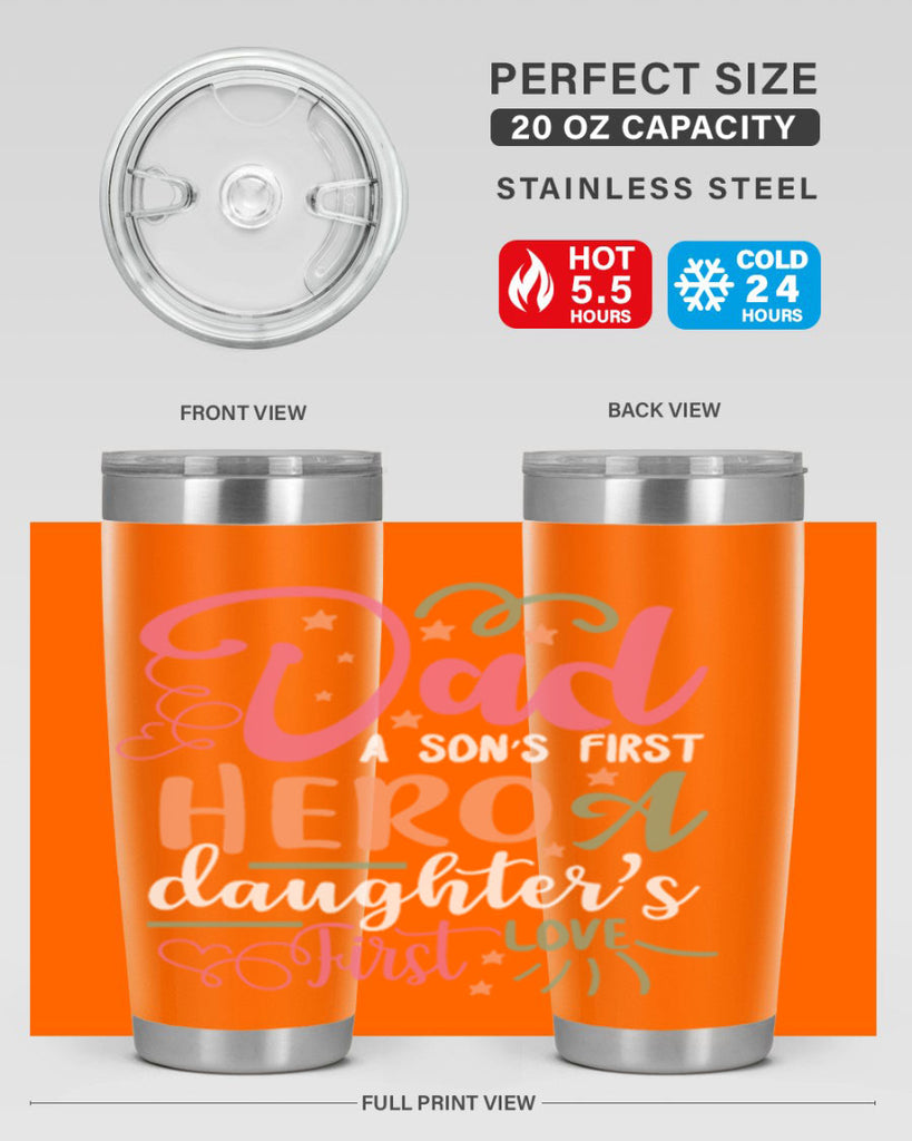 dad a son’s first hero a daughters first love 96#- fathers day- Tumbler
