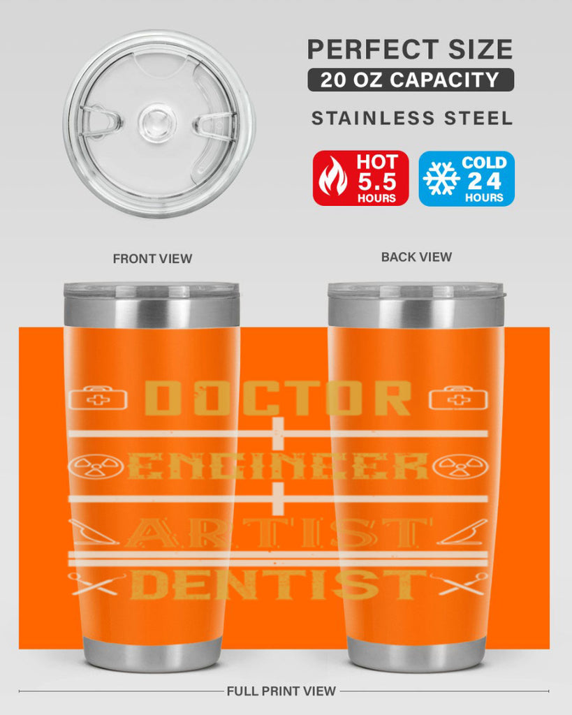 doctor engineer artist dentist Style 43#- dentist- tumbler