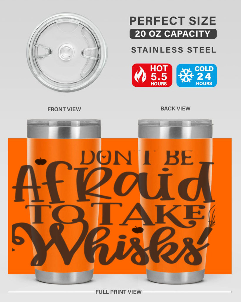 dont be afraid to take whisks 111#- kitchen- Tumbler