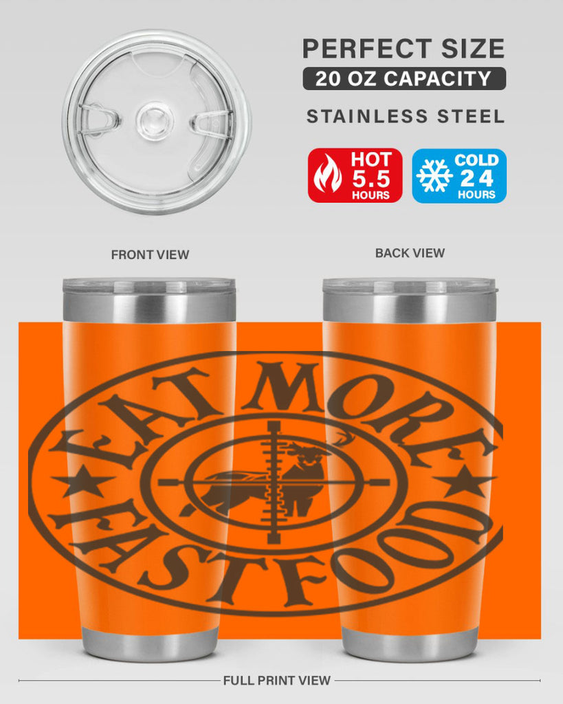 eat more fast food 14#- hunting- Tumbler