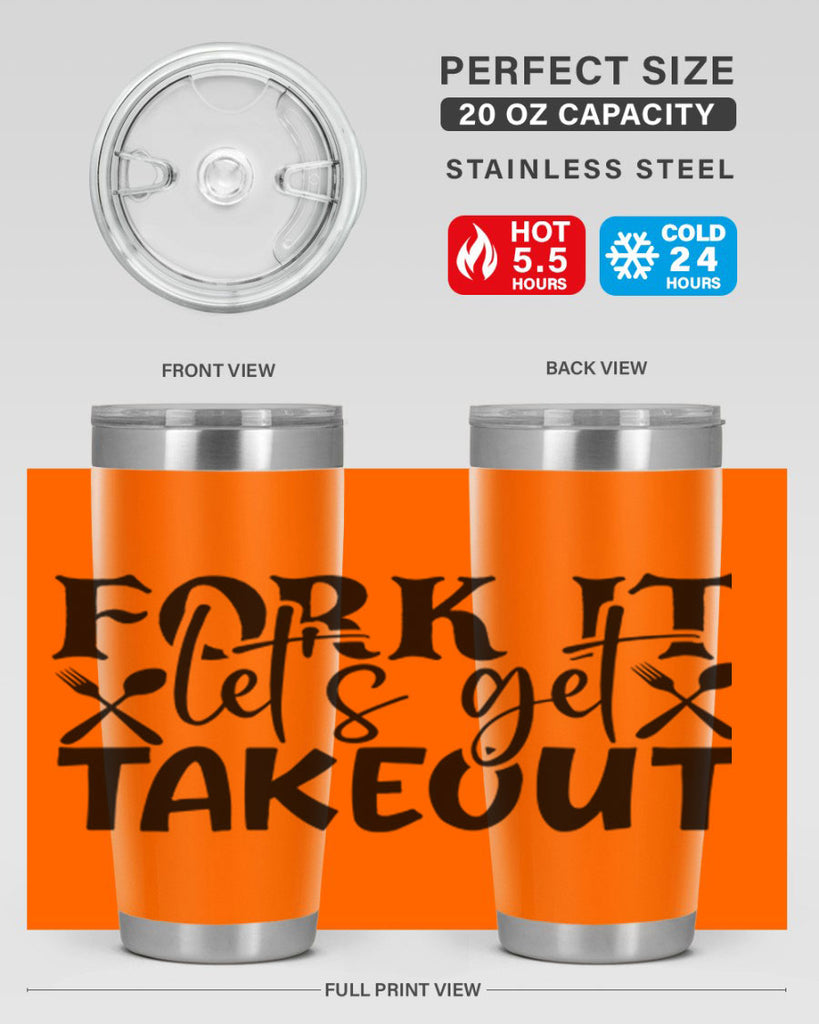 fork it lets get takeout 96#- kitchen- Tumbler
