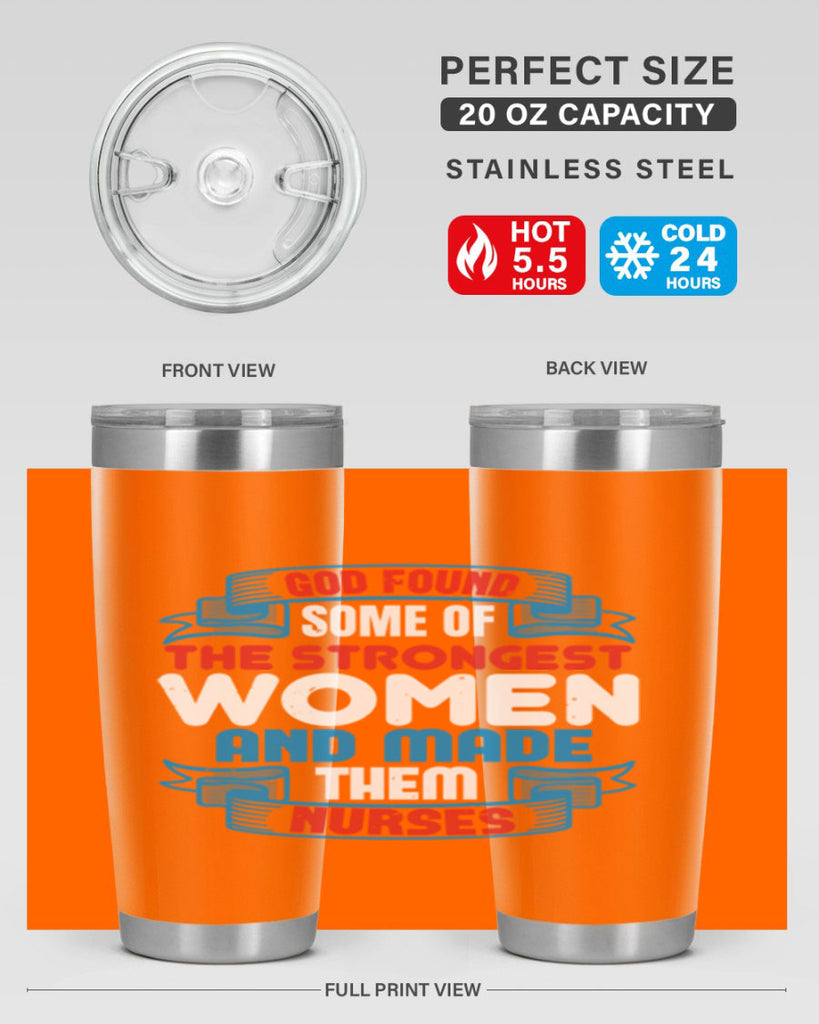 god found the strongest Style 398#- nurse- tumbler
