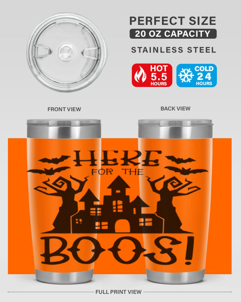 here for the boos 59#- halloween- Tumbler
