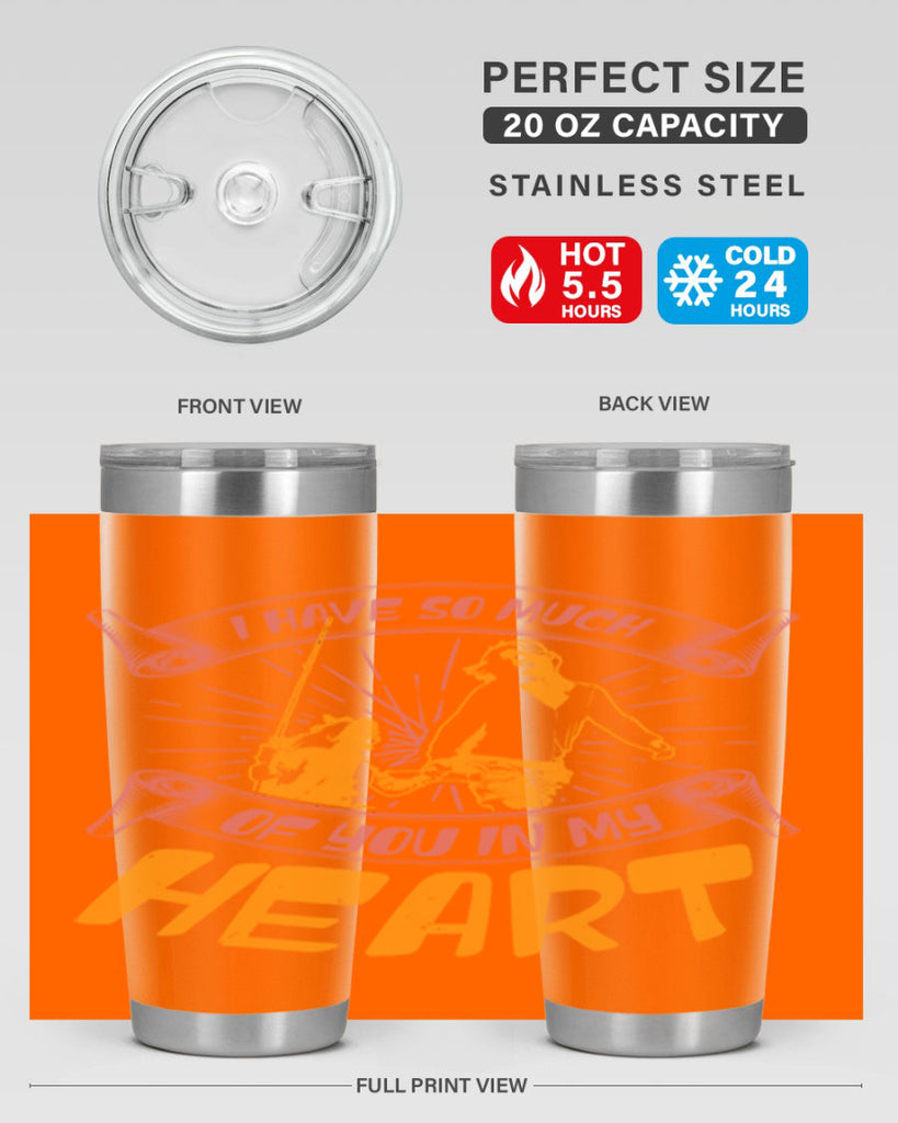 i have so much of you in my hart 64#- mothers day- Tumbler