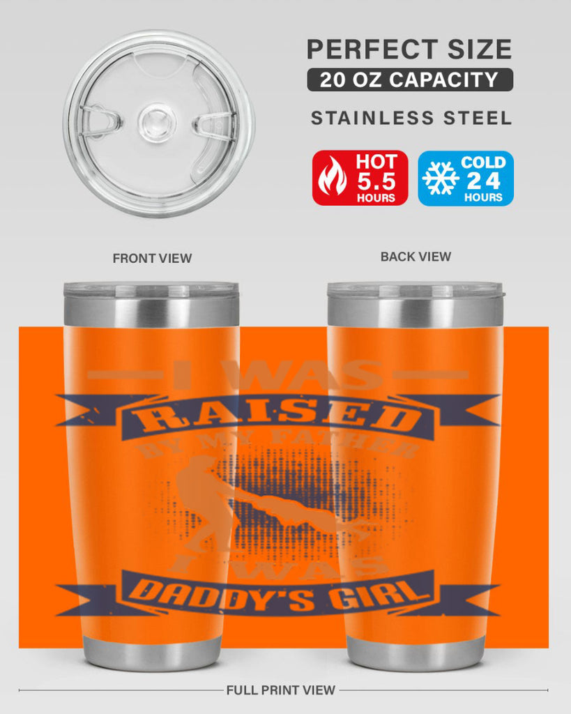 i was raised by my father 212#- fathers day- Tumbler
