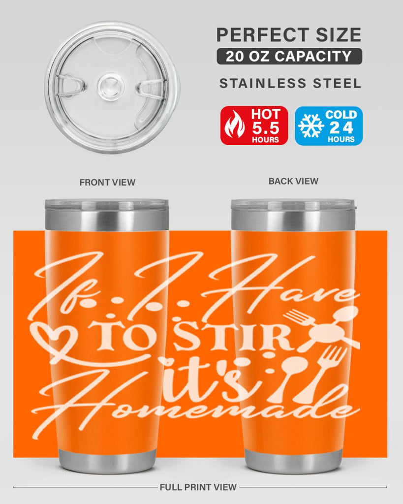 if i have to stir its homemade 30#- kitchen- Tumbler