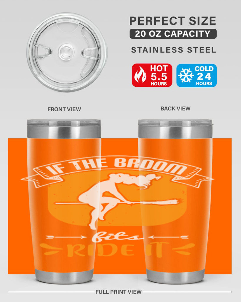 if the broom fits ride it 146#- halloween- Tumbler