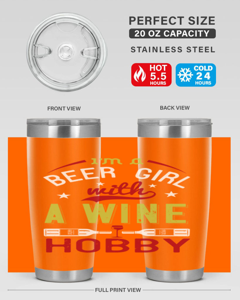 im a beer girl with a wine hobby 133#- wine- Tumbler