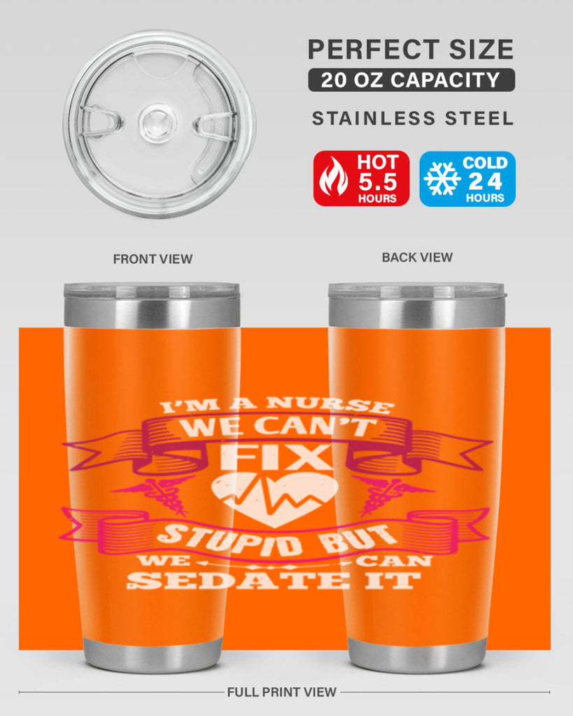im a nurse we cant fix Style 310#- nurse- tumbler