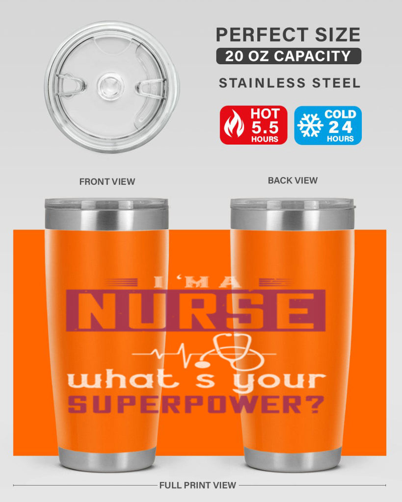 im anurse whats your superpower Style 302#- nurse- tumbler