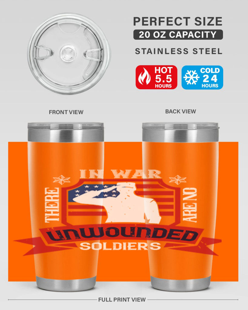 in war there are no unwounded 100#- Veterns Day- Tumbler