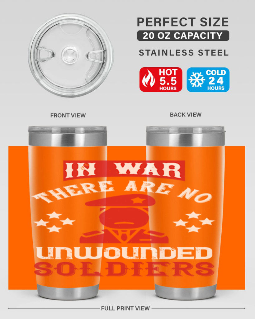 in war there are no unwounded soldiers 54#- Veterns Day- Tumbler