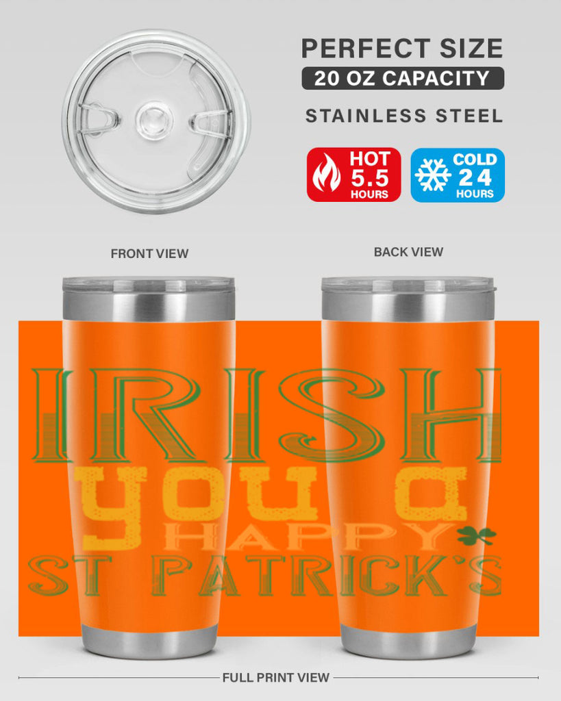 irish you a happy st patrick’s Style 132#- St Patricks Day- Tumbler