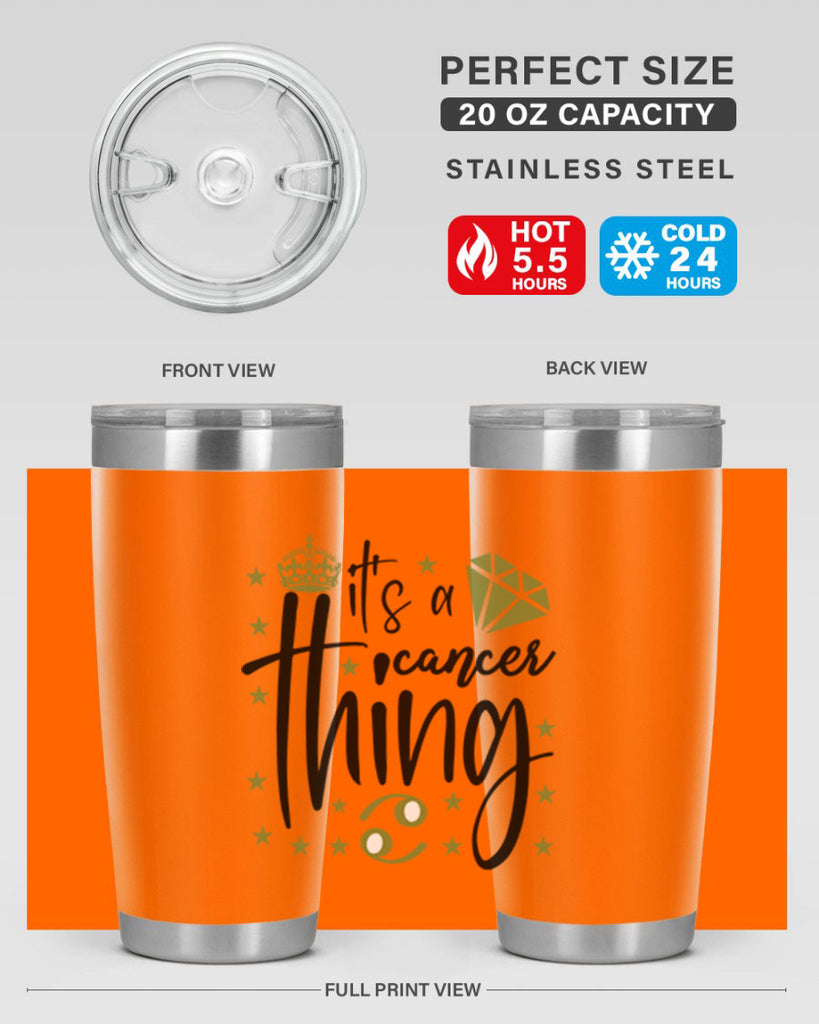 its a cancer thing 264#- zodiac- Tumbler