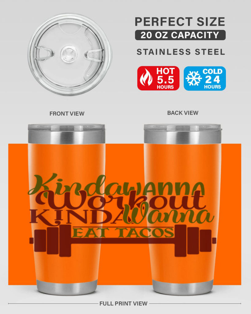 kinda wanna workout kinda wanna eat tacos 36#- gym- Tumbler