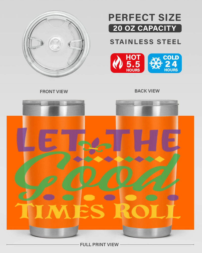 let the good times roll 82#- mardi gras- Tumbler