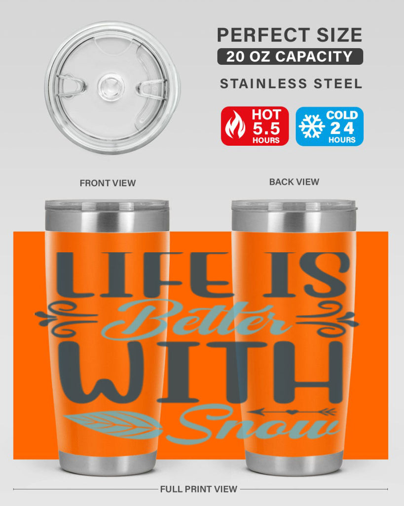 life is better with snow 299#- winter- Tumbler