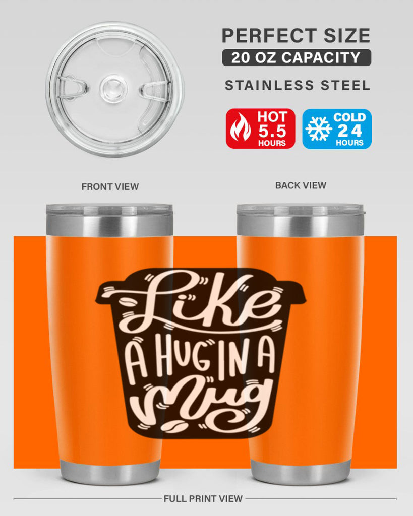 like a hug in a mug 4#- drinking- Tumbler