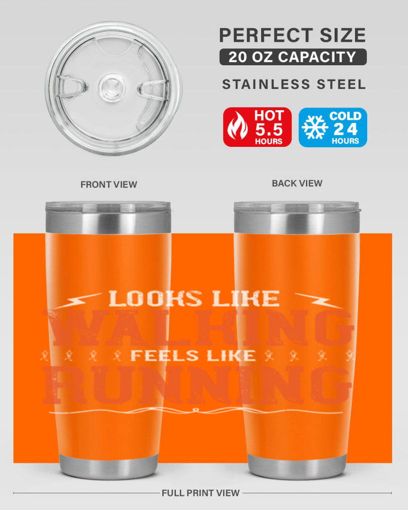 looks like walking feels like running 32#- running- Tumbler