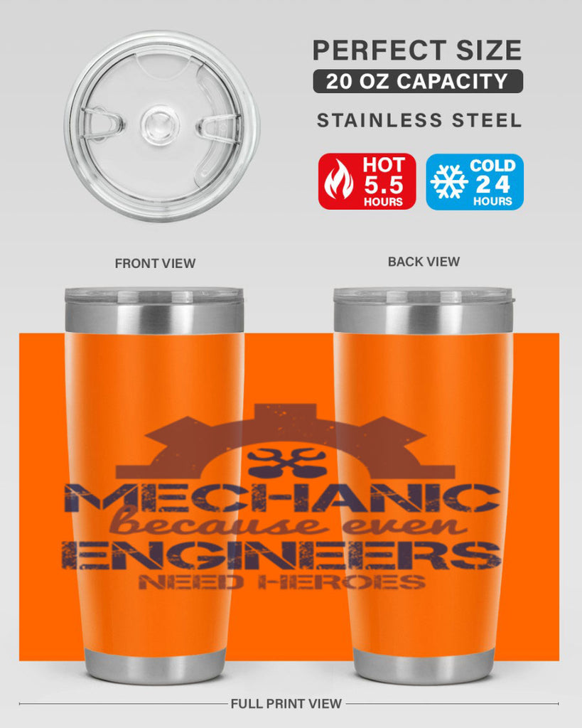 mechanic beacuse ever engineers need heroes Style 43#- engineer- tumbler