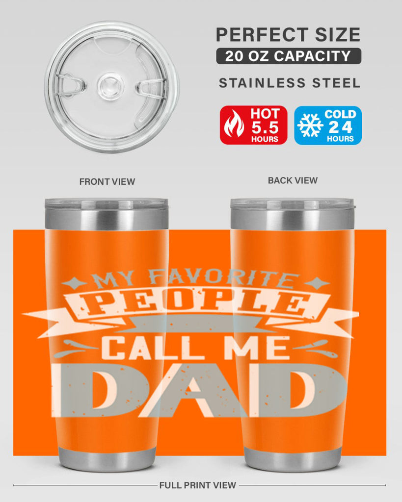 my favorite people call me dad 211#- fathers day- Tumbler